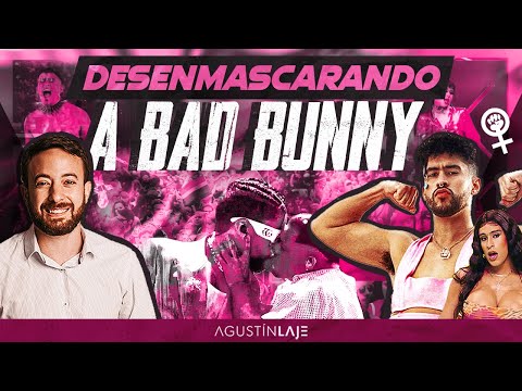 🐰 Bad Bunny *D3SENMASCARADO* by Agustín Laje