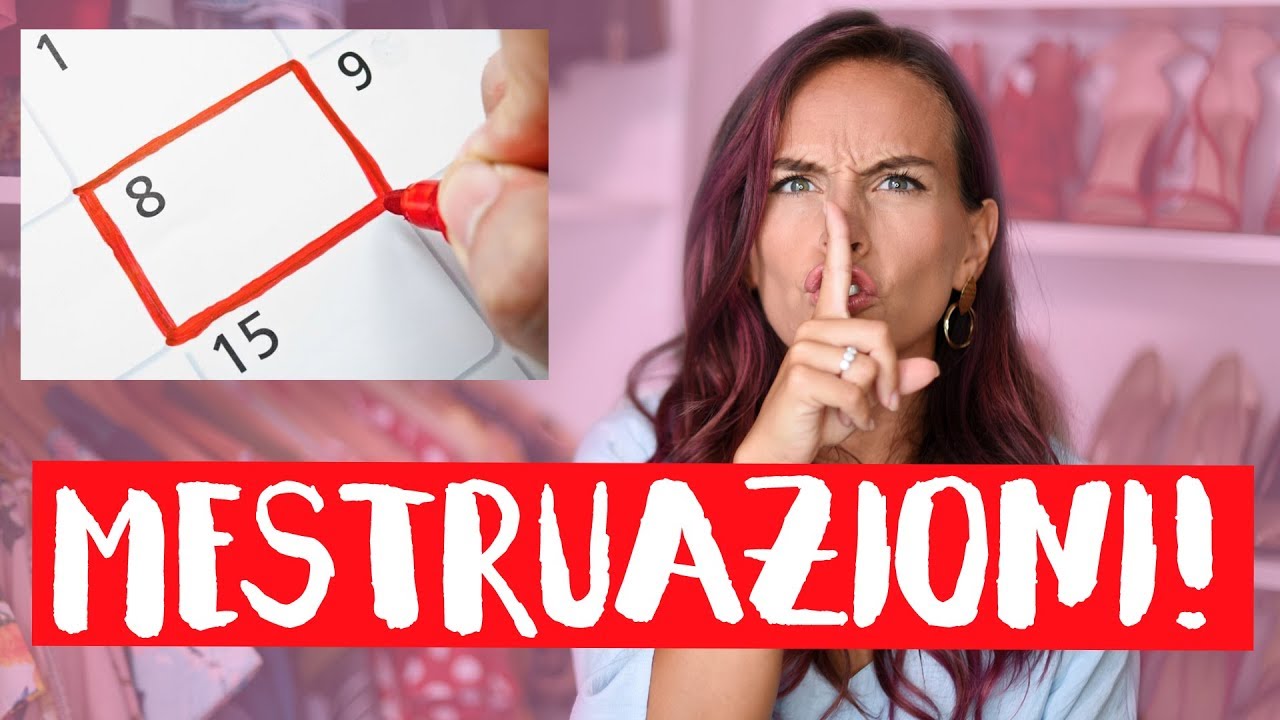 MESTRUAZIONI, 10 cose che (forse) NON SAI e che DEVI sapere!