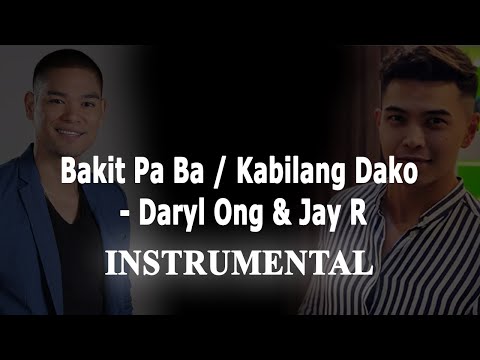 Bakit Pa Ba / Kabilang Dako - Daryl Ong & Jay R Instrmental