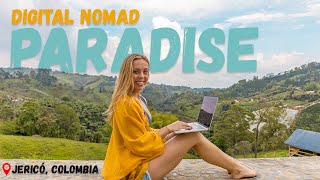 JERICÓ, COLOMBIA: Colombia's Hidden Gem For Digital Nomads