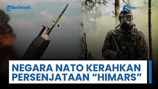 Negara Anggota NATO Kerahkan & Tingkatkan Persenjataan "HIMARS" ke Zona yang Berbatasan dengan Rusia