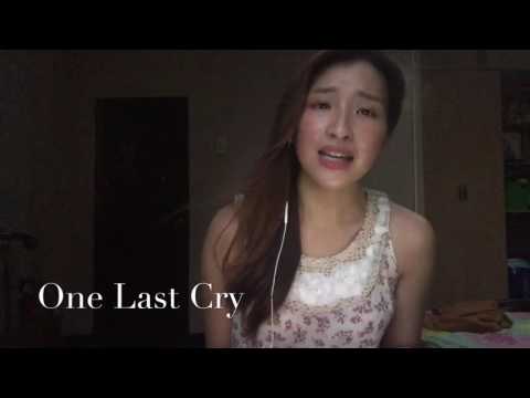One Last Cry [COVER] Monica Cuenco