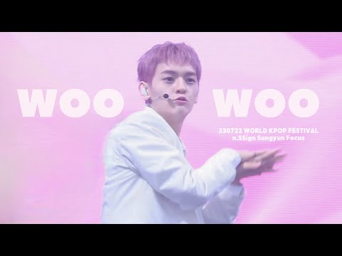 [4K] 230722 엔싸인 (n.SSign) - Woo Woo (성윤 직갬 Sungyun Focus) | 2023 WORLD KPOP FESTIVAL