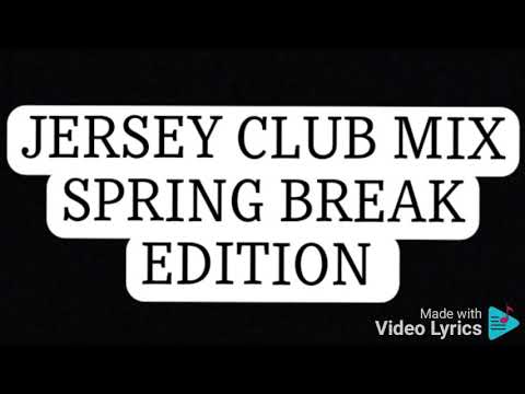 JERSEY CLUB MIX SPRING BREAK PART 1
