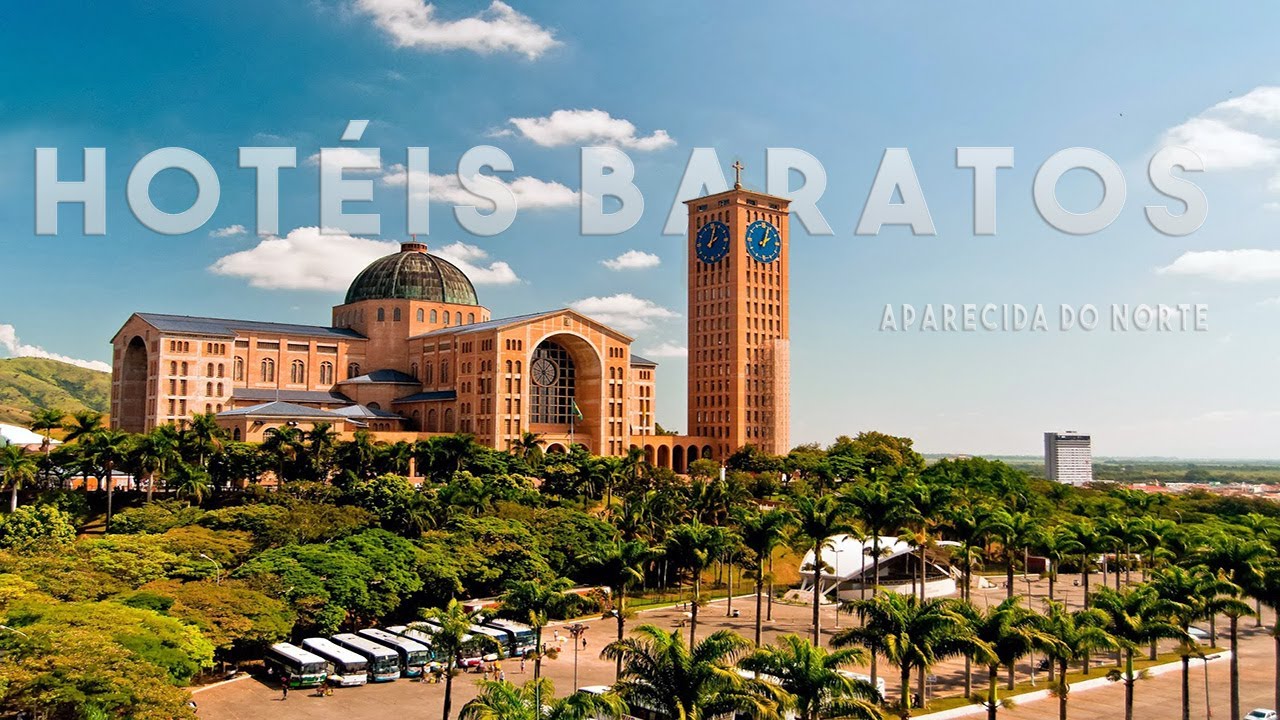 8 Hotéis  Para Ficar Em Aparecida Do Norte Gastando Pouco - Com Valores