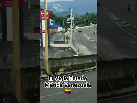 El Vigía Estado #merida #venezuela  Municipio Alberto Adriani