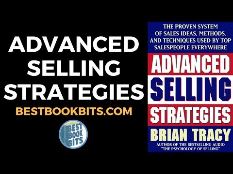 Advanced Selling Strategies | Brian Tracy | Book Summary