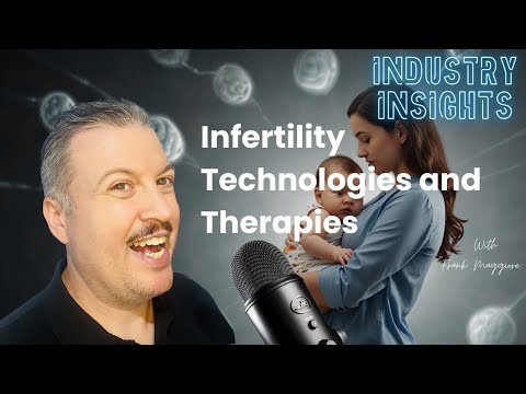 Infertility Technologies