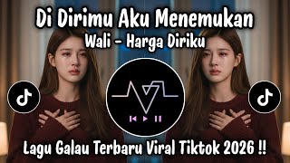 Download lagu Wali - Harga Diriku (Cover) | Didirimu Aku Menemukan | Lagu Galau Terbaru Viral TikTok 2026 mp3