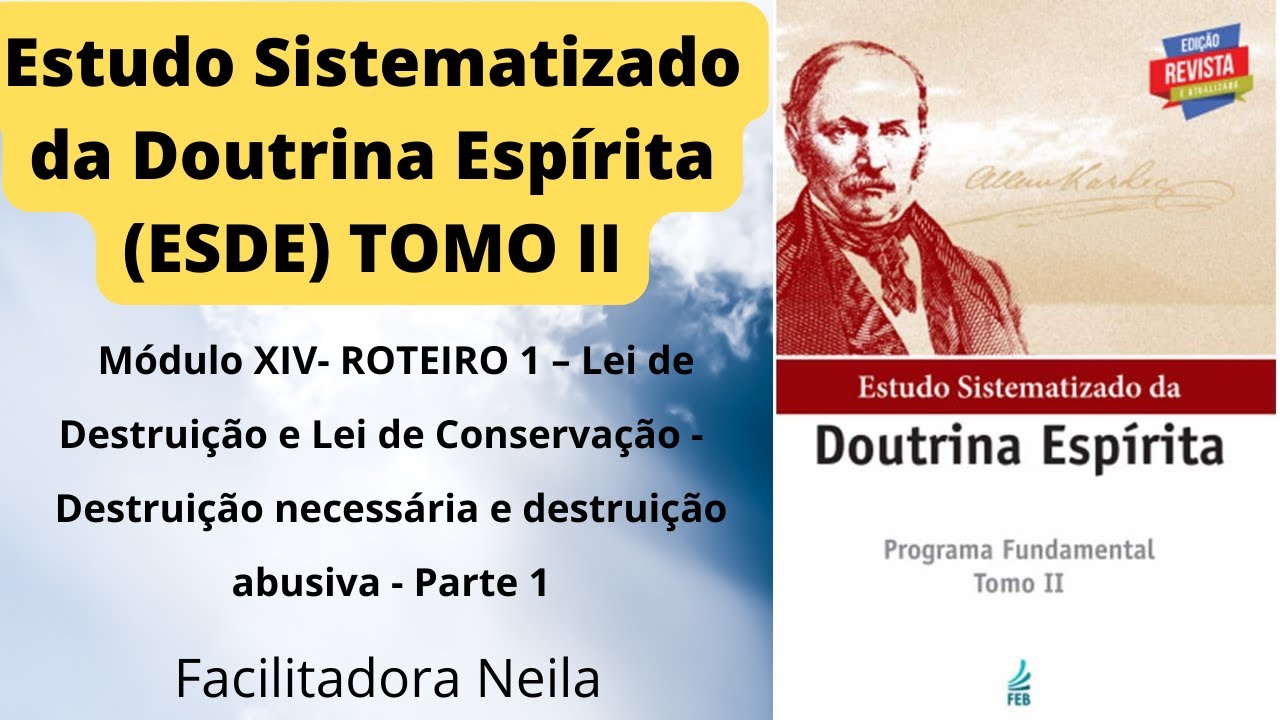 ESDE - Tomo 2-Módulo XIV-Lei de Destruição e Conservação -  Destruição necessária e abusiva-1