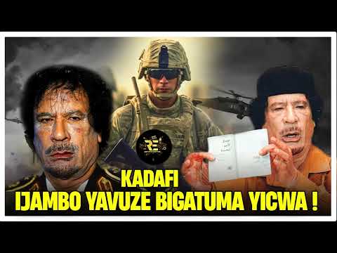 Dore ijambo Kadafi yavuze ryamukozeho,yavuze ukuri kwinshi, Libya yubatse barayangiza barataha