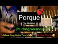 Porque - Maldita (Plucking Version Guitar Tutorial)