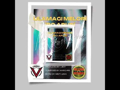 Ulamagi Melori Ipo Apuri - Wackzy ft Kirrie