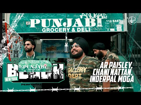 AR Paisley, Chani Nattan, Inderpal Moga - Block Boys | From The Block Performance 🎙