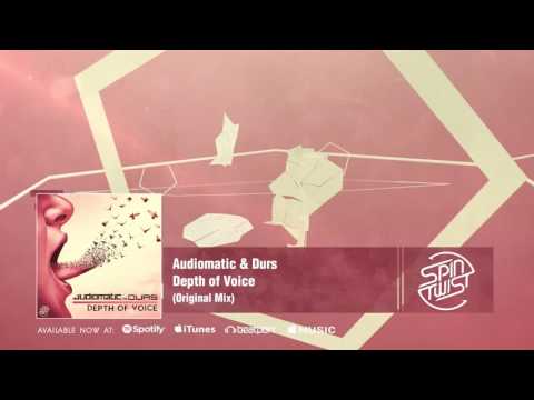 Official - Audiomatic & Durs - Depth Of Voice