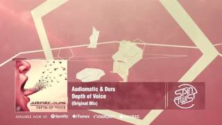 Official - Audiomatic & Durs - Depth Of Voice