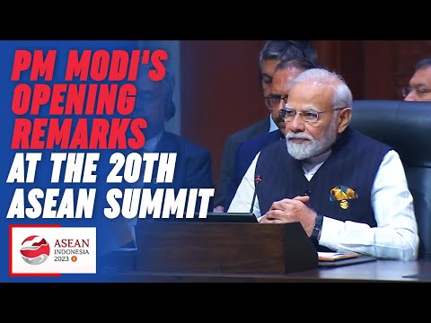 ASEAN Summit 2023: PM Modi's Opening Remarks at the 20th ASEAN Summit