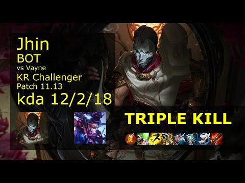 Jhin ADC vs Vayne - KR Challenger 12/2/18 Patch 11.13 Gameplay // [롤] 진 vs 베인