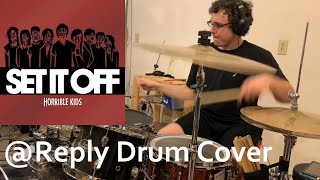 Set It Off - @Reply - Drum Cover