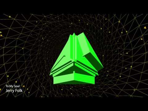 Jerry Folk - To My Soul