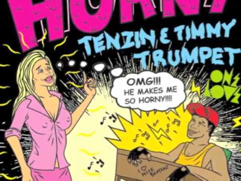 Horny - Tenzin & Timmy Trumpet (original mix)