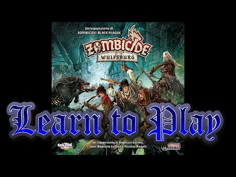 Learn to Play:   Zombicide Wulfsburg