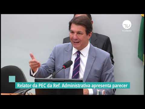 Relator da PEC da reforma administrativa apresenta parecer - 01/09/21