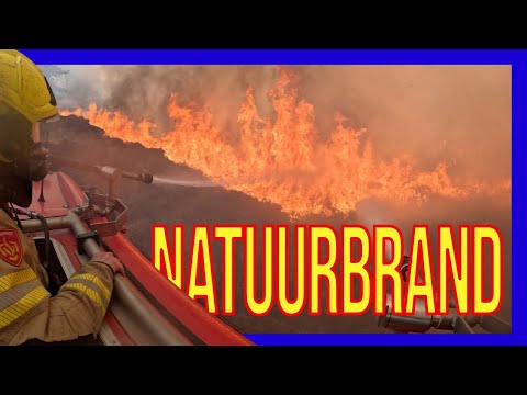 Massive Wildfire - DUTCH FIREFIGHTERS IN ACTION!