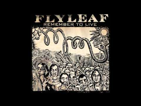 Flyleaf - Dear My Closest Friend (Remember to Live)