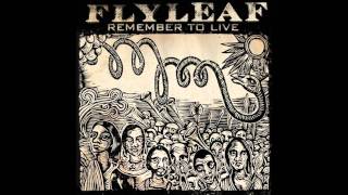 Flyleaf - Dear My Closest Friend (Remember to Live)