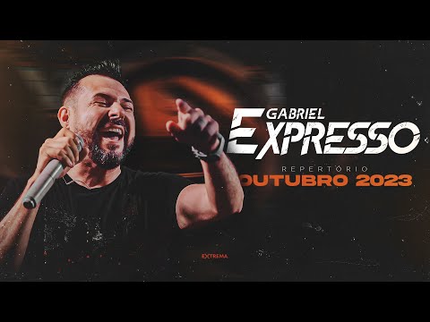 Gabriel Expresso - REPERTÓRIO OUTUBRO 2023 (Ao Vivo)