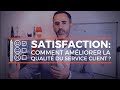 La satisfaction client : 3 équations pour améliorer la qualité du service client