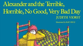 Alexander and the Terrible Horrible No Good Very B