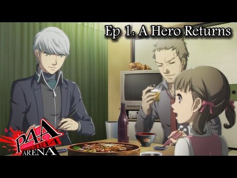 Persona 4 Arena Story Ep 1: A Hero's Return