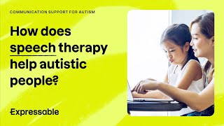 How does speech therapy help autistic people?