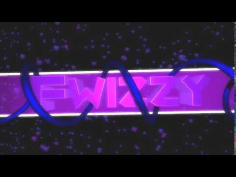 Fwizzy's Intro!