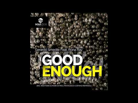 Gerardo Smedile feat. Rona Ray - Good Enough [Soulstice Music]