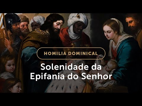 Homilia | Os três feiticeiros que se tornaram santos (Solenidade da Epifania do Senhor)