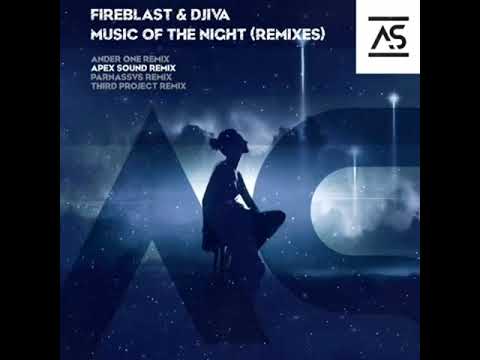 Fireblast & Djiva - Music of The Night (Apex Sound Remix)