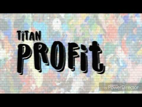 Titan360 X Profit X Rude Awakening
