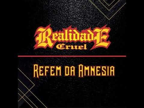 Realidade Cruel Oficial - Realidade Cruel / Refém da Amnésia / Clássicos anos 90