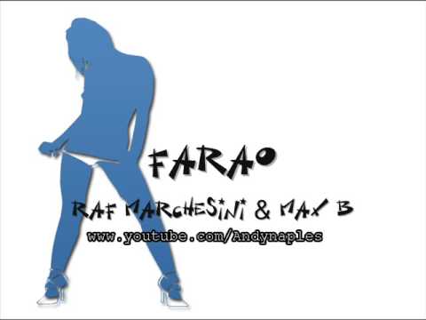 Farao - Raf Marchesini & Max B