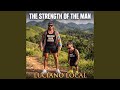 Strength of the Man
