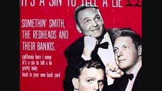 Somethin' Smith and the Redheads - It's a Sin to Tell a Lie (1955)