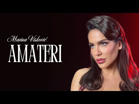 MARINA VISKOVIC - AMATERI (OFFICIAL VIDEO)