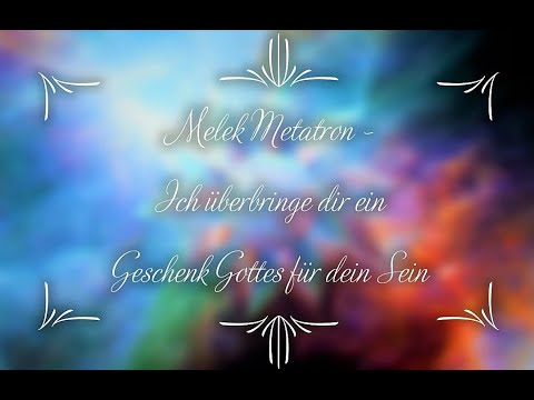 💕 Channeling Melek Metatron – Ich überbringe dir ein Geschenk Gottes für dein Sein 💕