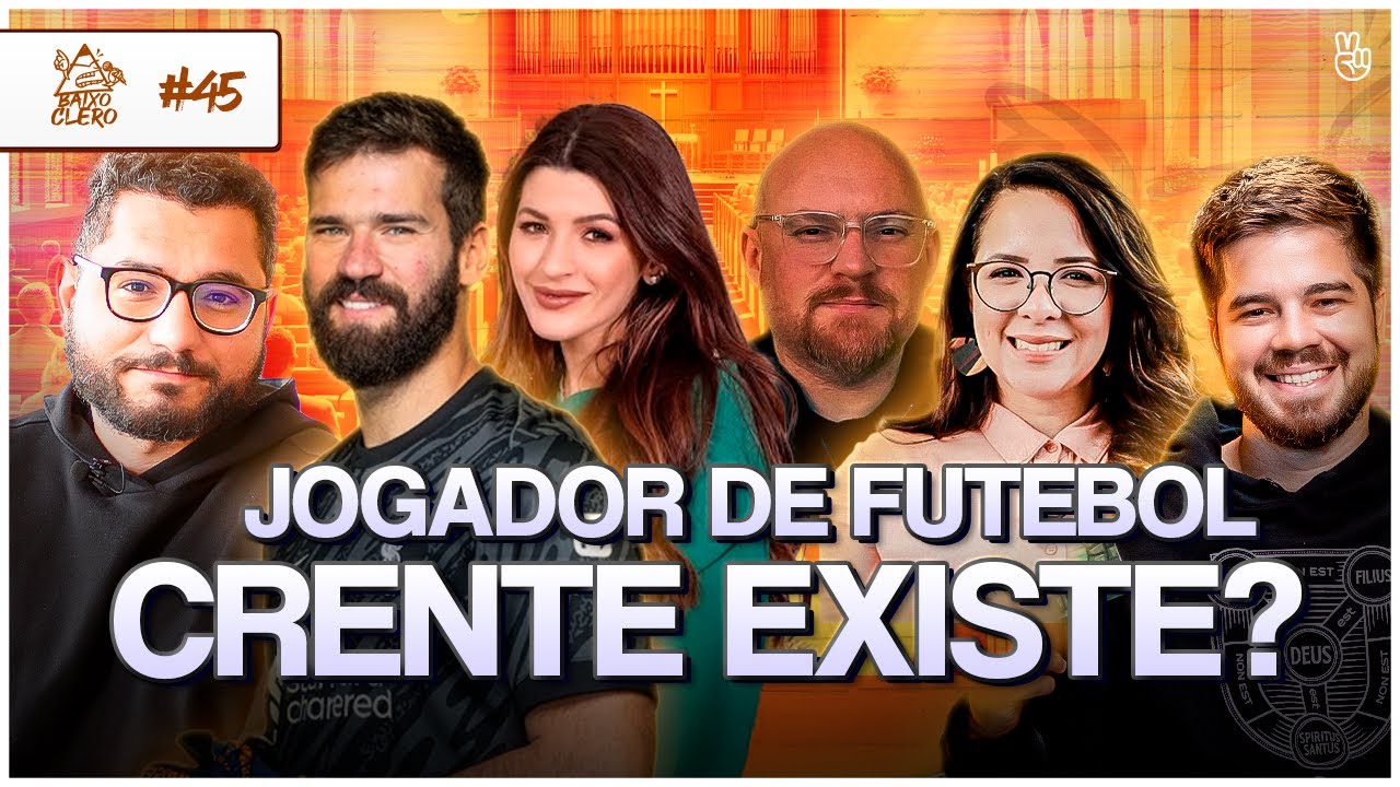 O MELHOR GOLEIRO DO MUNDO FALA SOBRE SUA FÉ | Baixo Clero #45 | Quarta Temporada