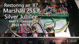 Video thumbnail for Restoring an '87 Marshall 2553 Silver Jubilee | Part 3 : Chasing Buzz & Hum by Psionic Audio