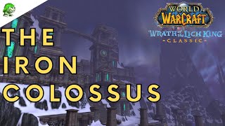 Wotlk Classic The Iron Colossus