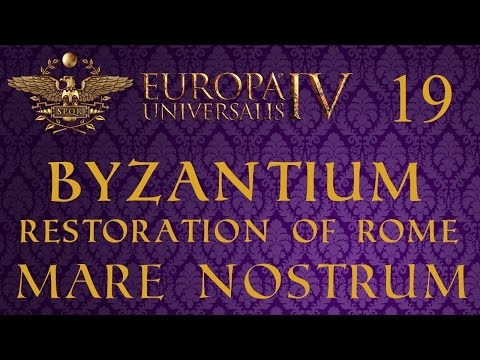EU4 Byzantium - Restoration of Rome - Mare Nostrum [19]